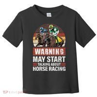 May Start Talking About Horse Racing Funny Racer Graphic Toddler T-Shirt thumb 0