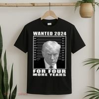 Mug Shot Trump Wanted 2024 For Four More Years T-Shirt thumb 2