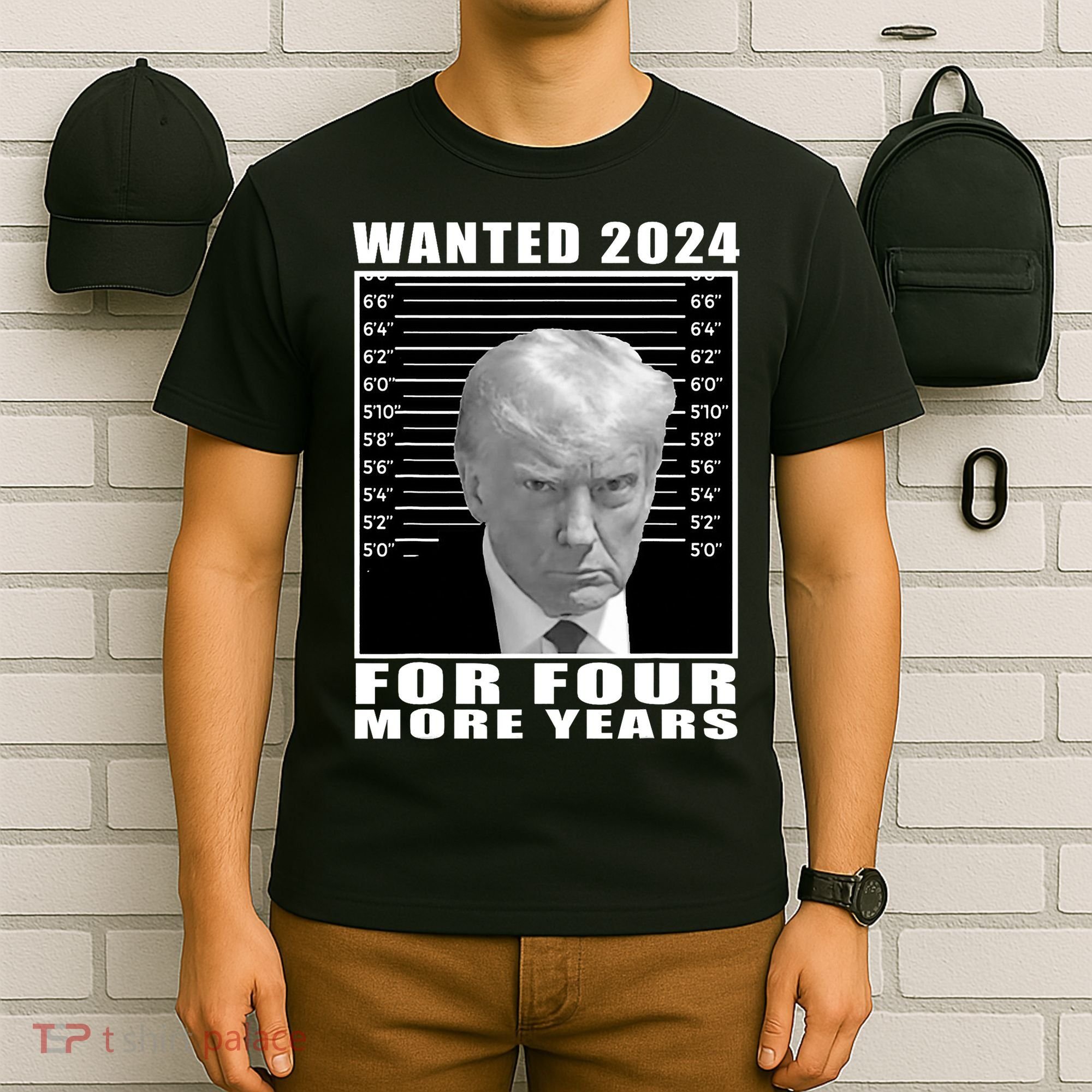 Mug Shot Trump Wanted 2024 For Four More Years T-Shirt