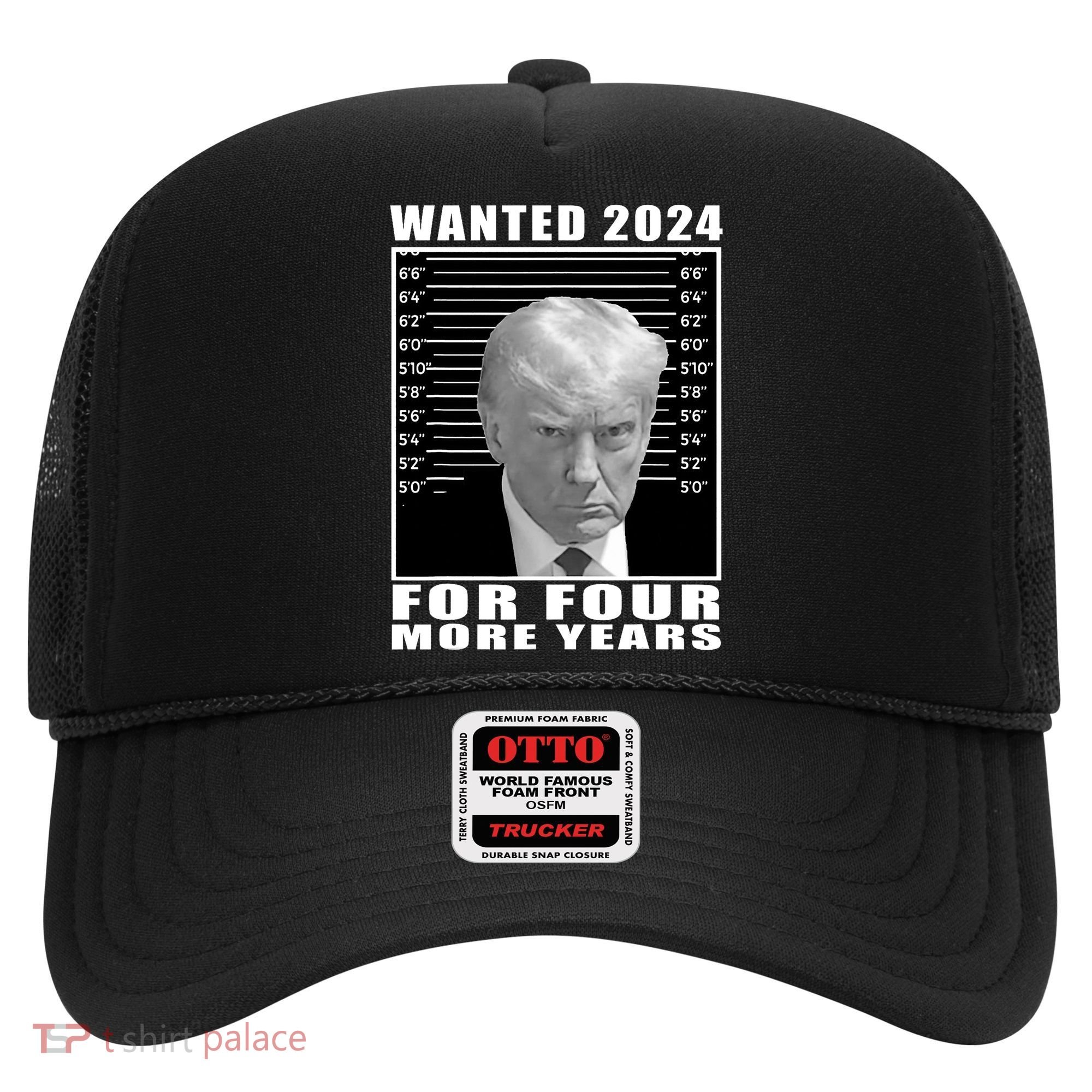 Mug Shot Trump Wanted 2024 For Four More Years Hat