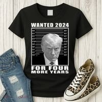 Mug Shot Trump Wanted 2024 For Four More Years Women's T-Shirt thumb 3