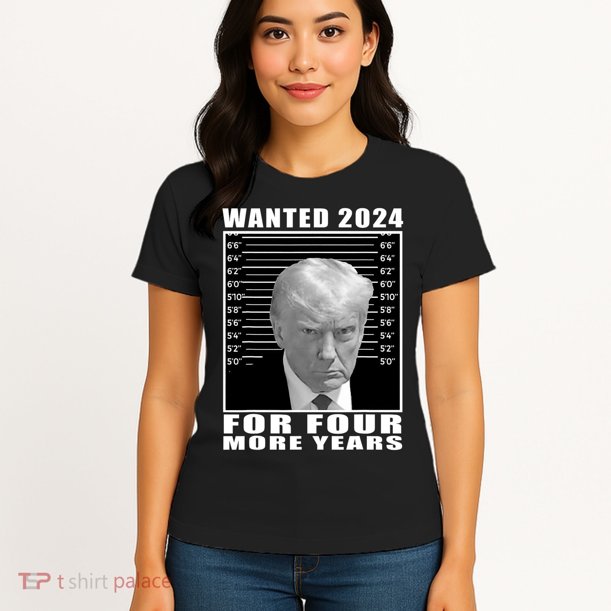 Mug Shot Trump Wanted 2024 For Four More Years Women's T-Shirt