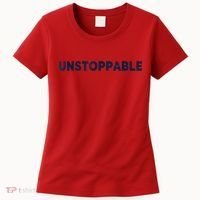Motivational Saying Unstoppable Women's T-Shirt thumb 0