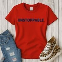 Motivational Saying Unstoppable Women's T-Shirt thumb 3