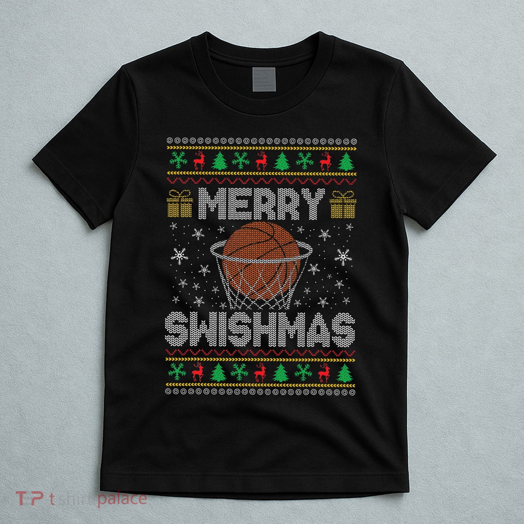 Merry Swishmas Ugly Christmas Sweater Basketball Christmas T-Shirt
