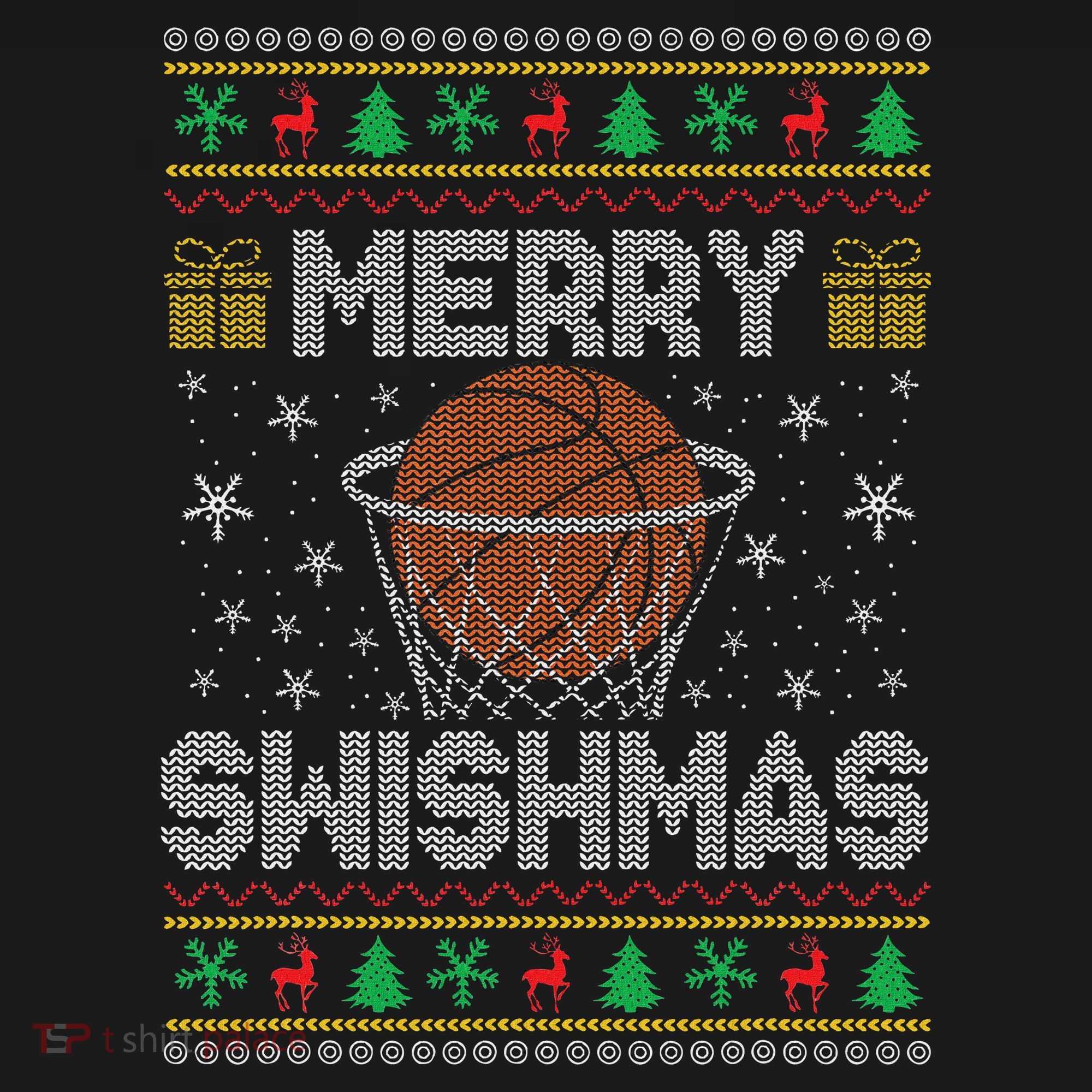 Merry Swishmas Ugly Christmas Sweater Basketball Christmas T-Shirt
