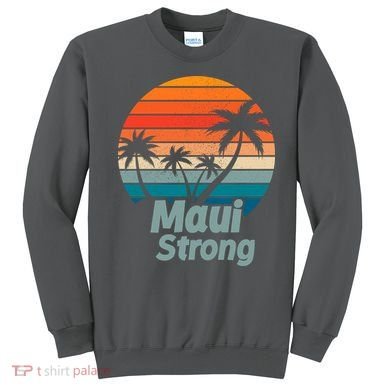 Maui Strong Vintage Sunset Wildfire Sweatshirt
