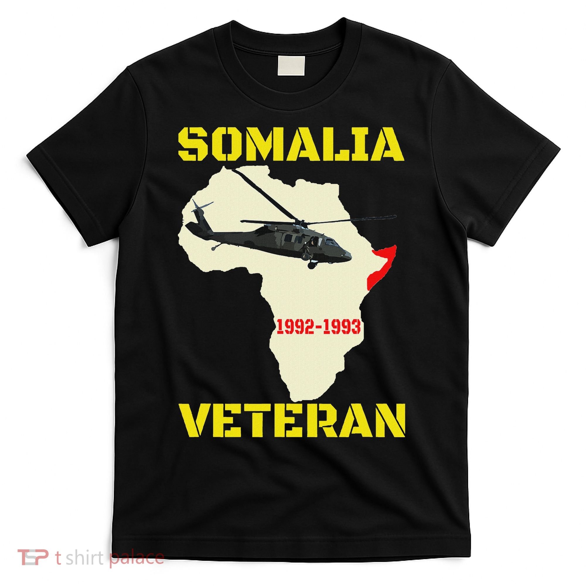 Mogadishu Somalia Veteran Operation Restore Hope War Veteran T-Shirt