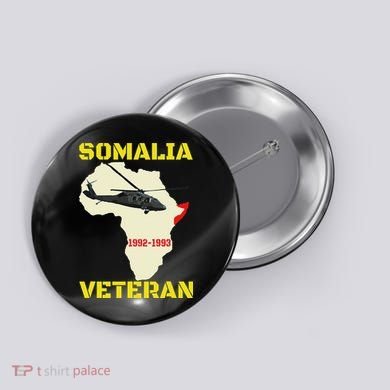 Mogadishu Somalia Veteran Operation Restore Hope War Veteran Button