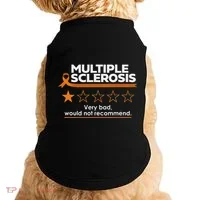 Multiple Sclerosis Very Bad Would Not Recommend Ms Awareness Doggie Tank thumb 0