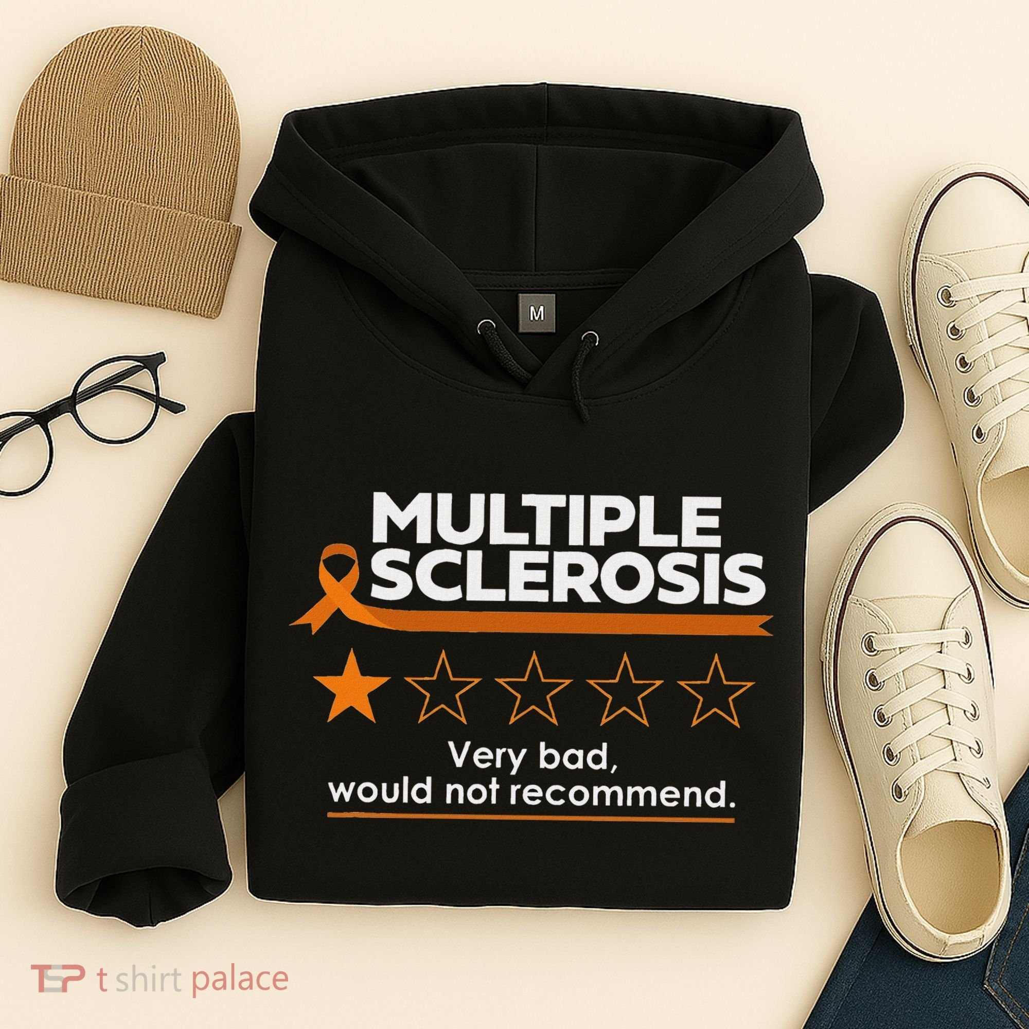 Multiple Sclerosis Very Bad Would Not Recommend Ms Awareness Hoodie