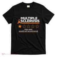 Multiple Sclerosis Very Bad Would Not Recommend Ms Awareness T-Shirt thumb 0