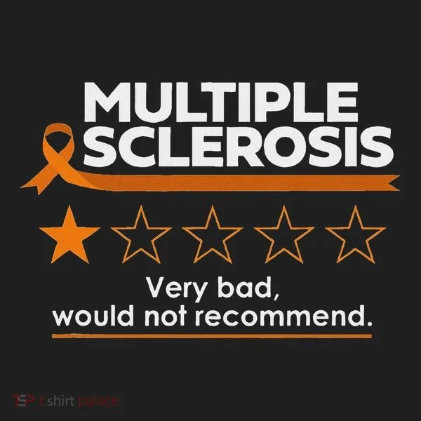 Multiple Sclerosis Very Bad Would Not Recommend Ms Awareness Tumbler