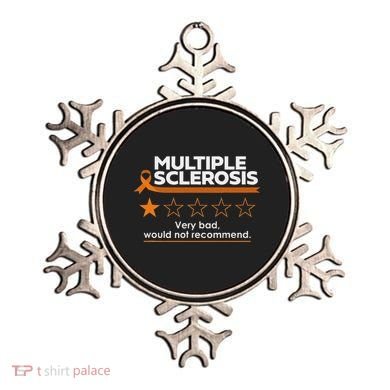 Multiple Sclerosis Very Bad Would Not Recommend Ms Awareness Ornament