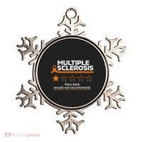 Multiple Sclerosis Very Bad Would Not Recommend Ms Awareness Ornament thumb 0