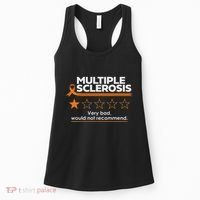 Multiple Sclerosis Very Bad Would Not Recommend Ms Awareness Women's Tank Top thumb 0