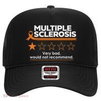 Multiple Sclerosis Very Bad Would Not Recommend Ms Awareness Hat thumb 0