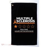 Multiple Sclerosis Very Bad Would Not Recommend Ms Awareness Golf Towel thumb 0