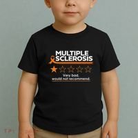 Multiple Sclerosis Very Bad Would Not Recommend Ms Awareness Toddler T-Shirt thumb 2