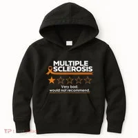 Multiple Sclerosis Very Bad Would Not Recommend Ms Awareness Kids Hoodie thumb 0