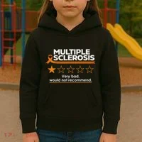 Multiple Sclerosis Very Bad Would Not Recommend Ms Awareness Kids Hoodie thumb 3