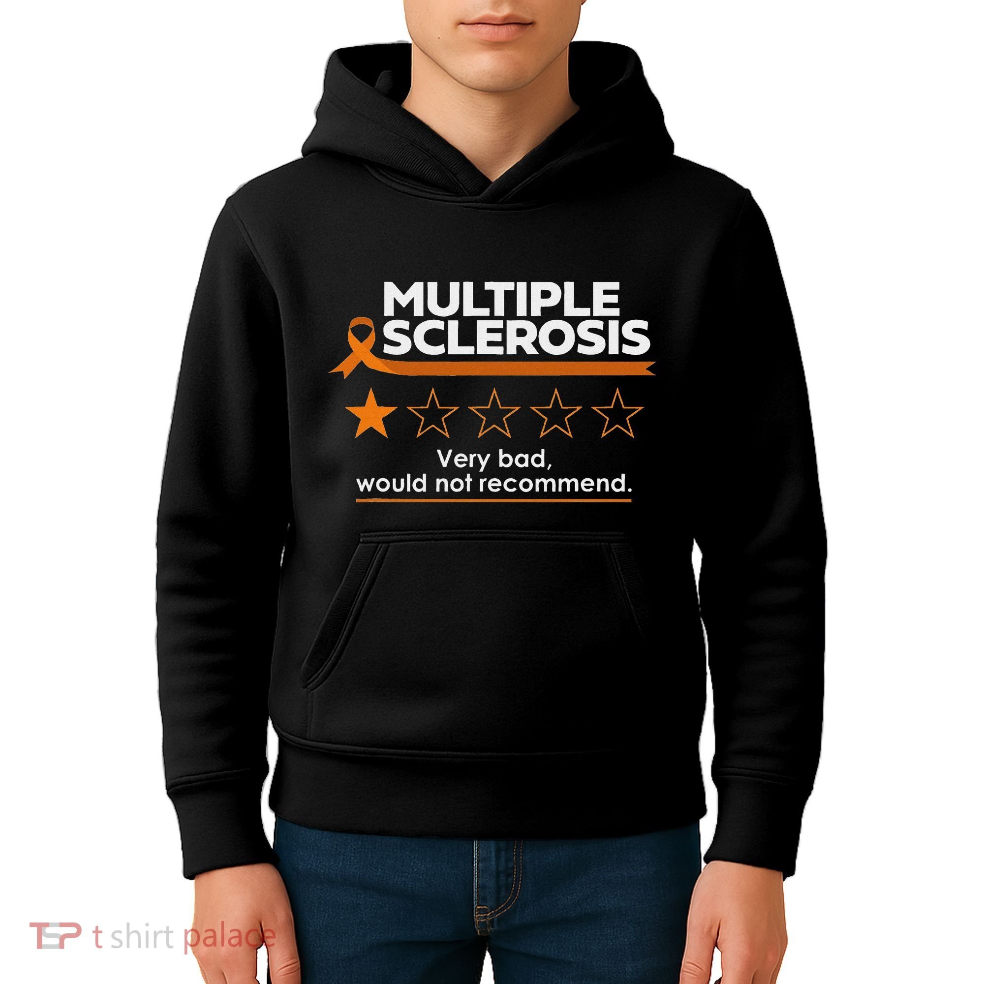 Multiple Sclerosis Very Bad Would Not Recommend Ms Awareness Kids Hoodie