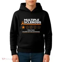 Multiple Sclerosis Very Bad Would Not Recommend Ms Awareness Kids Hoodie thumb 4