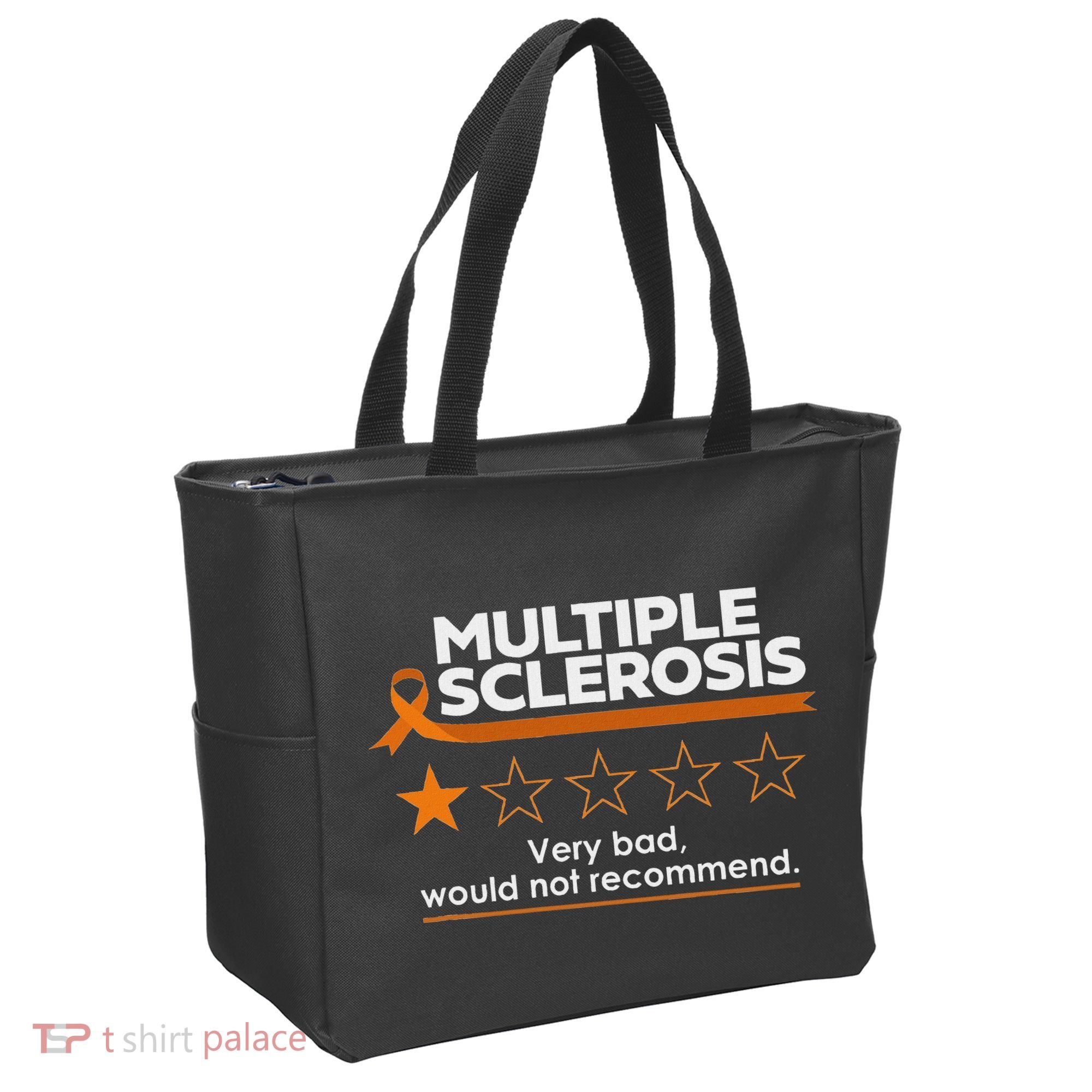 Multiple Sclerosis Very Bad Would Not Recommend Ms Awareness Tote Bag