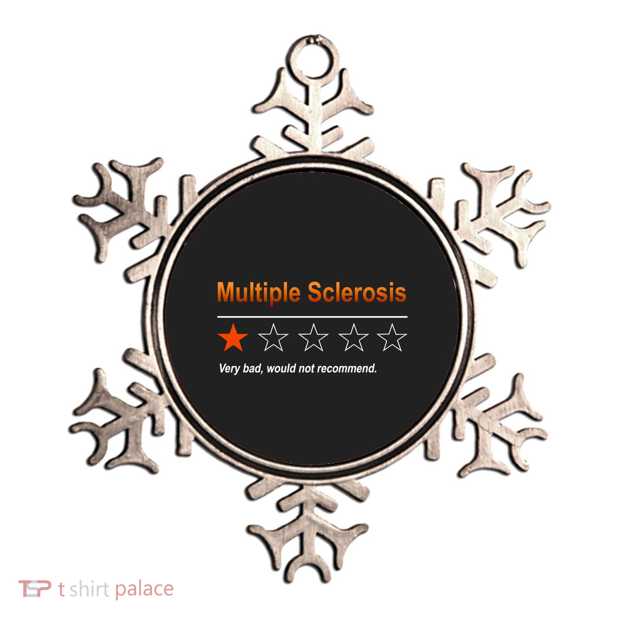 Multiple Sclerosis Very Bad Would Not Recommend Ornament