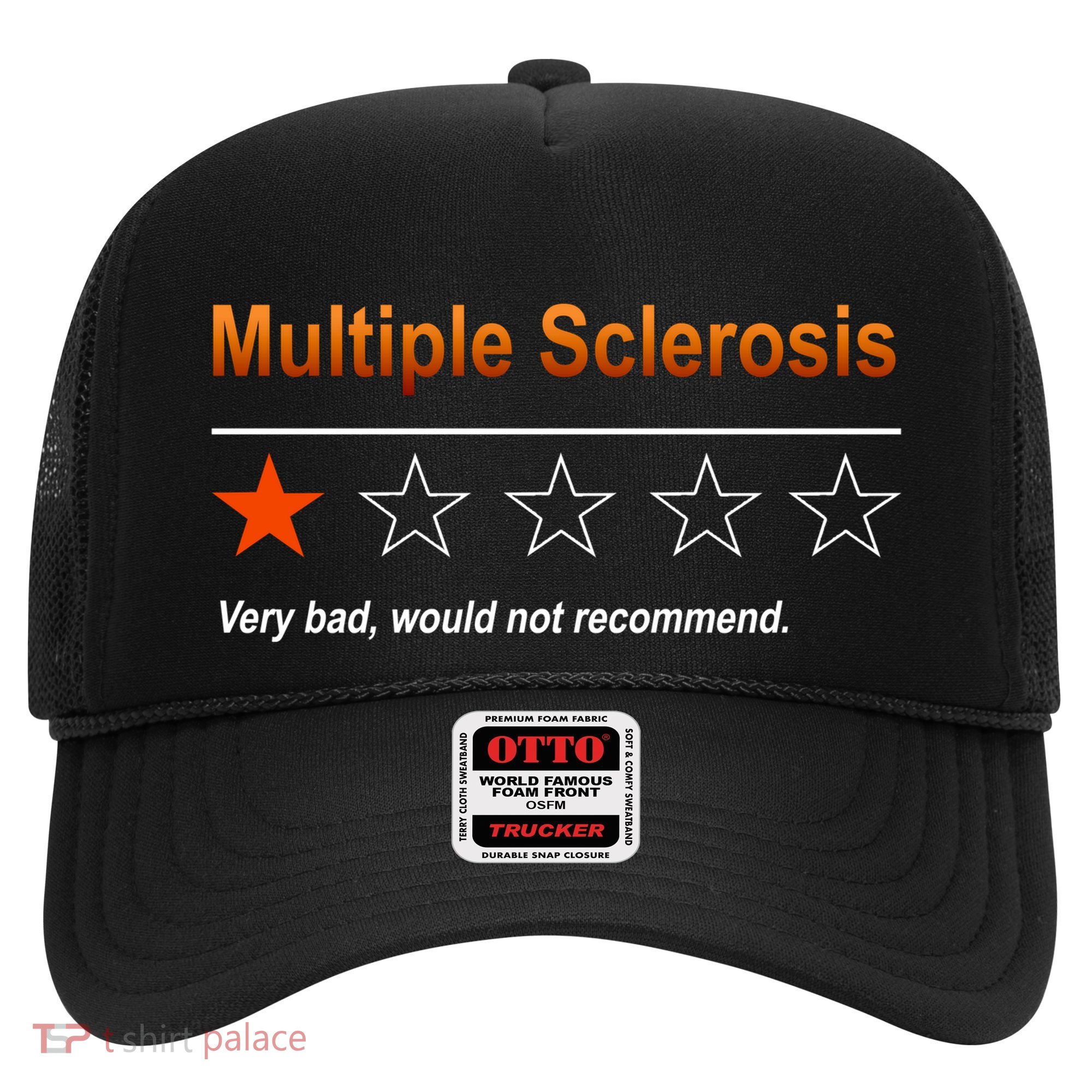 Multiple Sclerosis Very Bad Would Not Recommend Hat