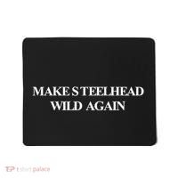 Make Steelhead Wild Again Mousepad thumb 0