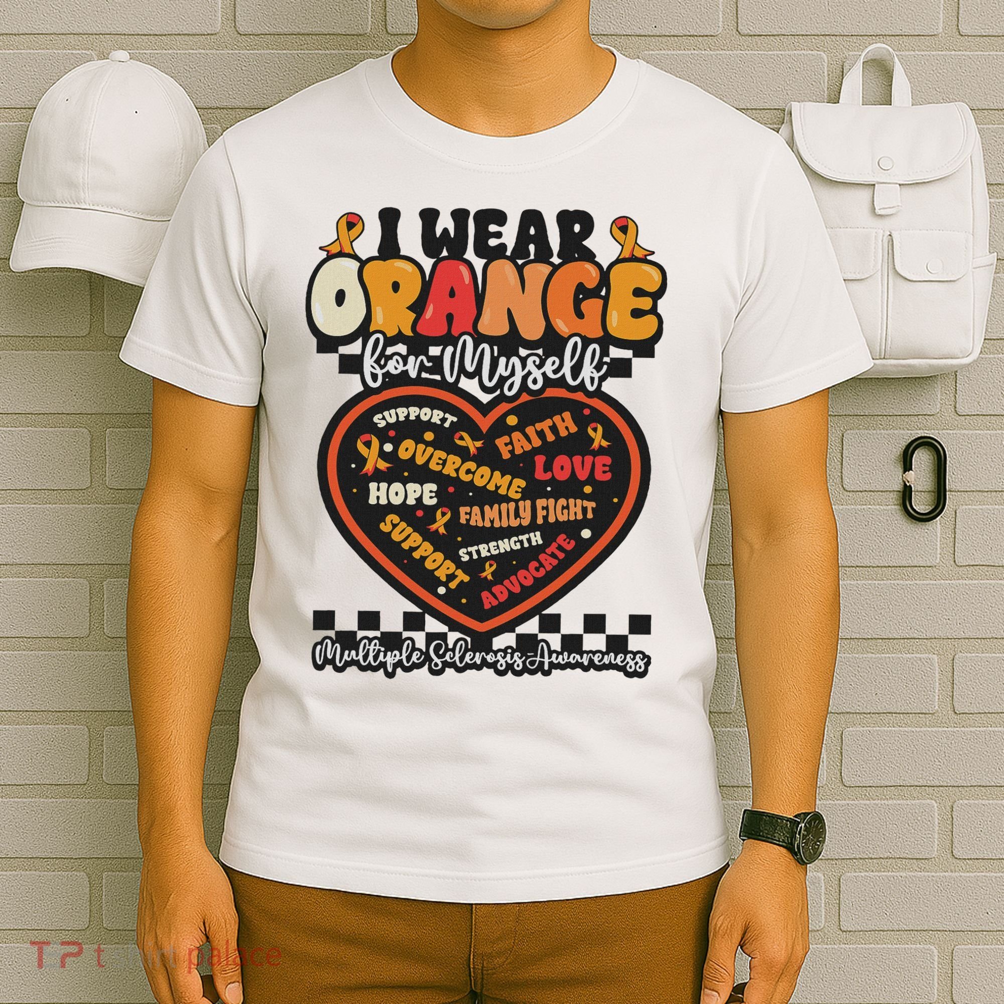 Multiple Sclerosis Wear Orange Ribbon For Myself Ms Warrior T-Shirt