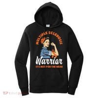 Multiple Sclerosis Warrior It's Not For The Weak Ms Meaningful Gift Women's Hoodie thumb 0