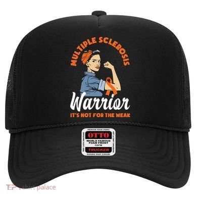 Multiple Sclerosis Warrior It's Not For The Weak Ms Meaningful Gift Hat