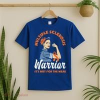 Multiple Sclerosis Warrior It's Not For The Weak Ms Meaningful Gift T-Shirt thumb 2