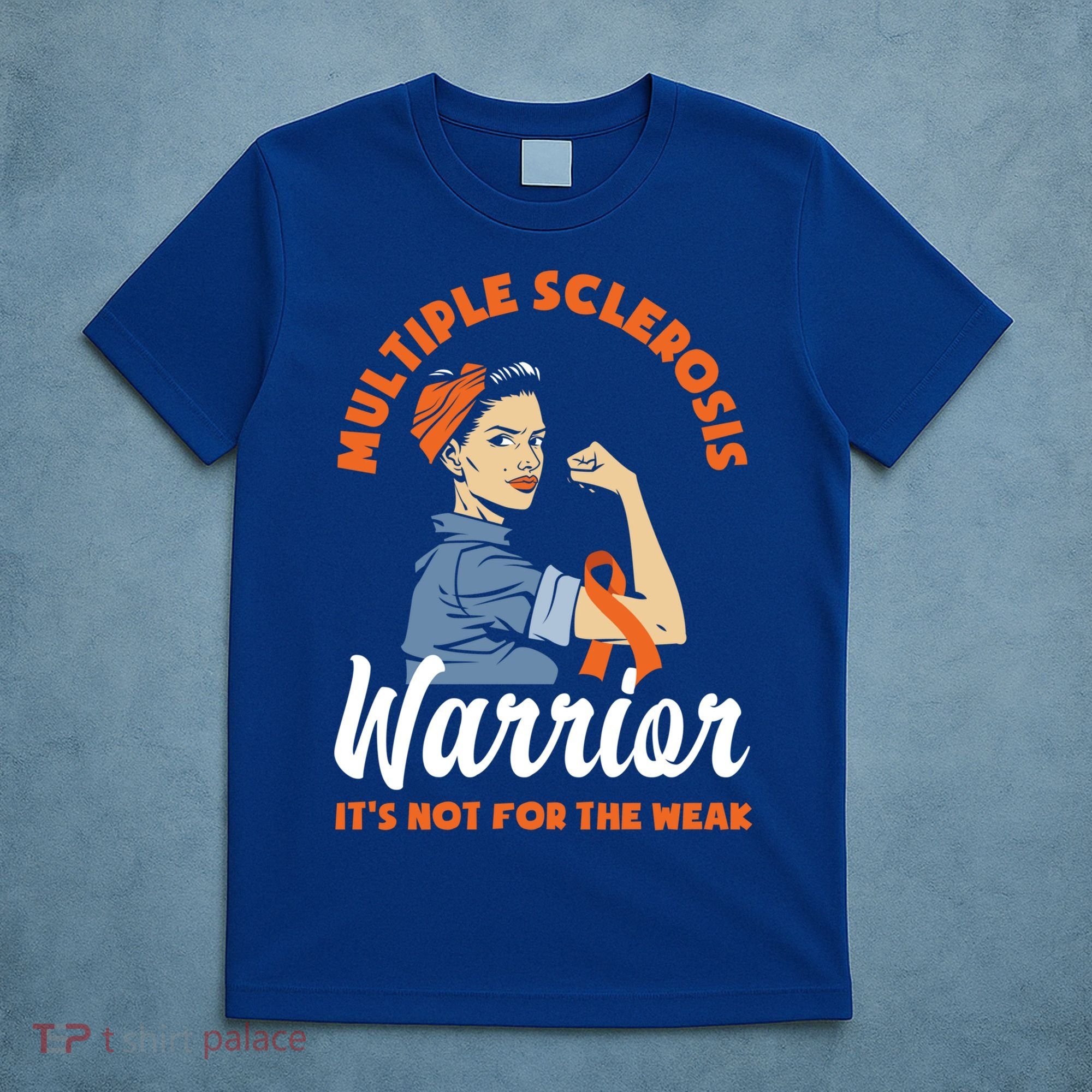 Multiple Sclerosis Warrior It's Not For The Weak Ms Meaningful Gift T-Shirt