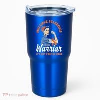 Multiple Sclerosis Warrior It's Not For The Weak Ms Meaningful Gift Tumbler thumb 0