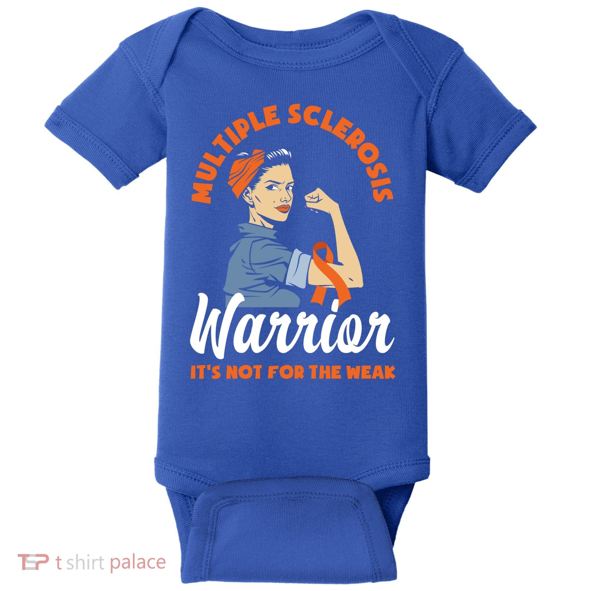 Multiple Sclerosis Warrior It's Not For The Weak Ms Meaningful Gift Baby Bodysuit