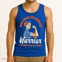 Multiple Sclerosis Warrior It's Not For The Weak Ms Meaningful Gift Tank Top thumb 3