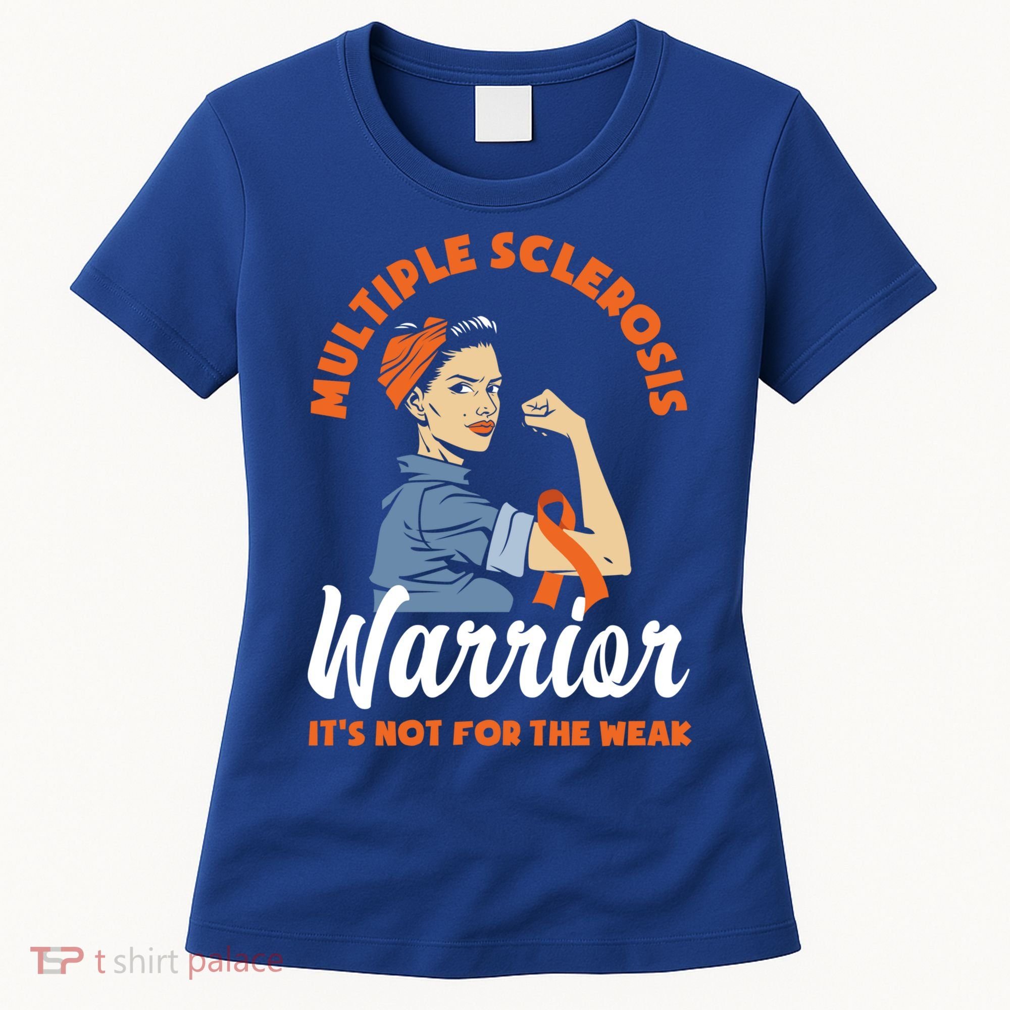 Multiple Sclerosis Warrior It's Not For The Weak Ms Meaningful Gift Women's T-Shirt