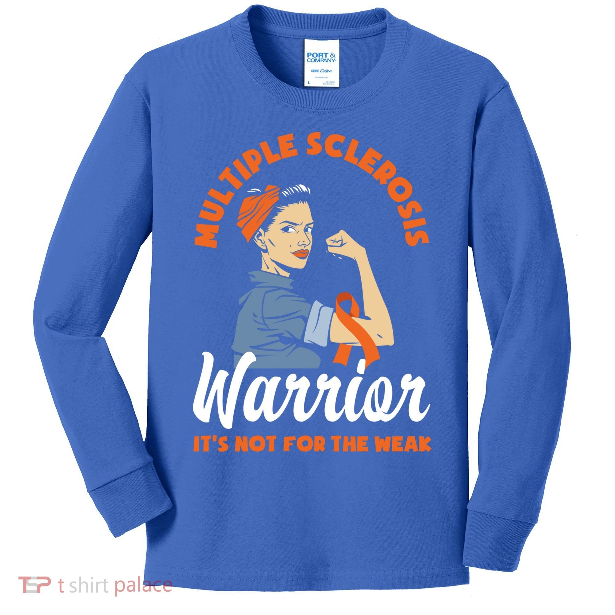 Multiple Sclerosis Warrior It's Not For The Weak Ms Meaningful Gift Kids Long Sleeve Shirt
