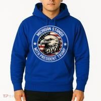 Michigan Stands With Trump Gift Hoodie thumb 2