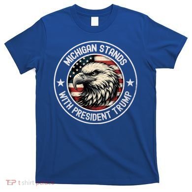 Michigan Stands With Trump Gift T-Shirt