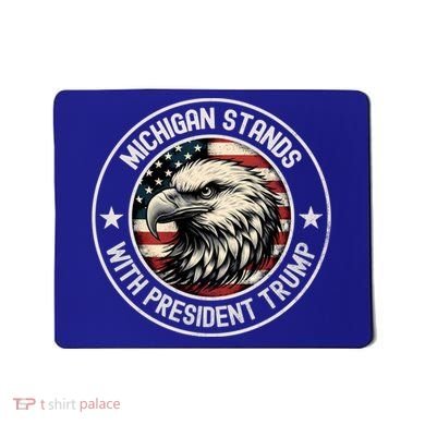 Michigan Stands With Trump Gift Mousepad
