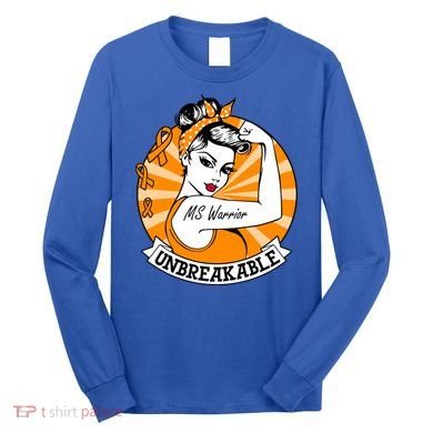 Multiple Sclerosis Warrior Funny Gift Ms Unbreakable Awareness Funny Gift Long Sleeve Shirt