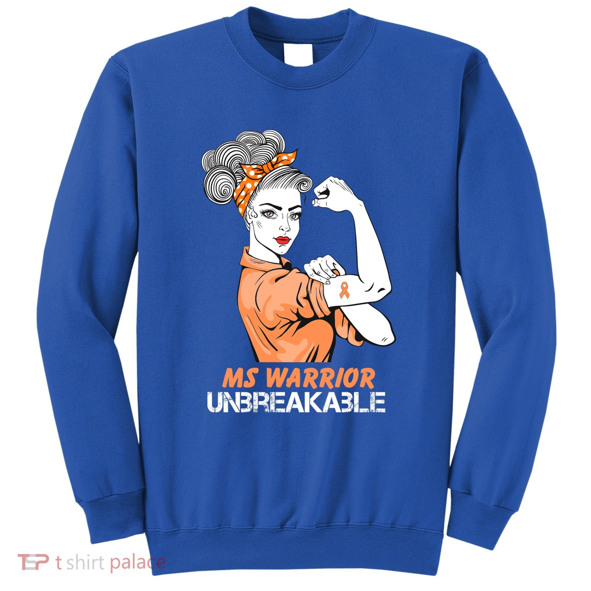 Multiple Sclerosis Warrior Unbreakable Ms Strong Funny Gift Sweatshirt
