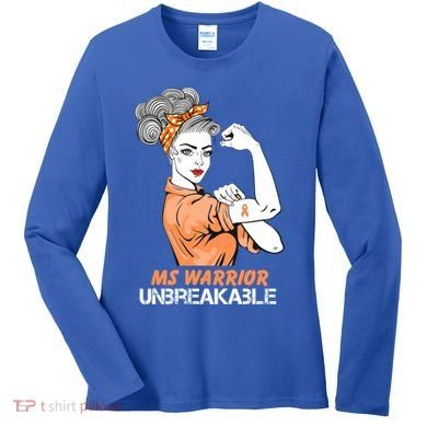 Multiple Sclerosis Warrior Unbreakable Ms Strong Funny Gift Women's Long Sleeve Shirt