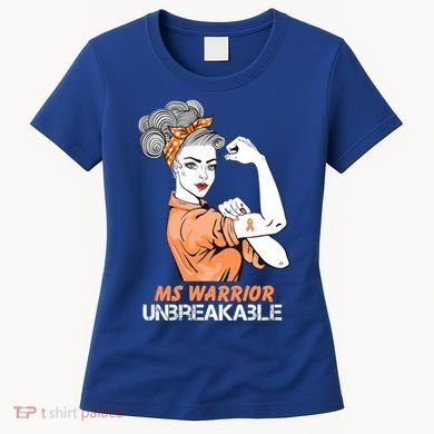 Multiple Sclerosis Warrior Unbreakable Ms Strong Funny Gift Women's T-Shirt