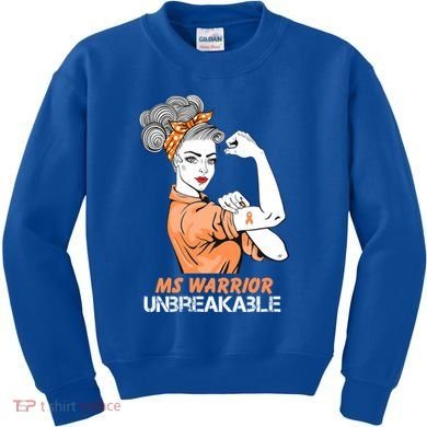 Multiple Sclerosis Warrior Unbreakable Ms Strong Funny Gift Kids Sweatshirt