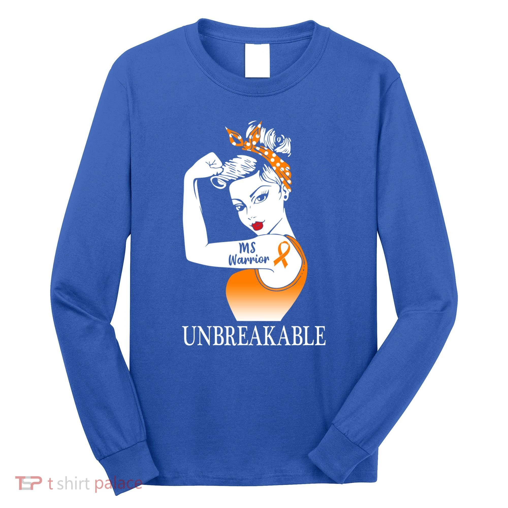 Multiple Sclerosis Warrior Unbreakable Ms Strong Meaningful Gift Long Sleeve Shirt